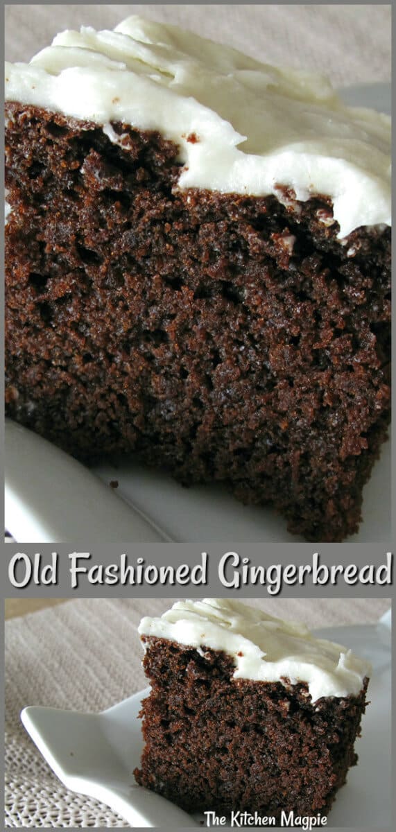 Old Fashioned Gingerbread | The Kitchen Magpie