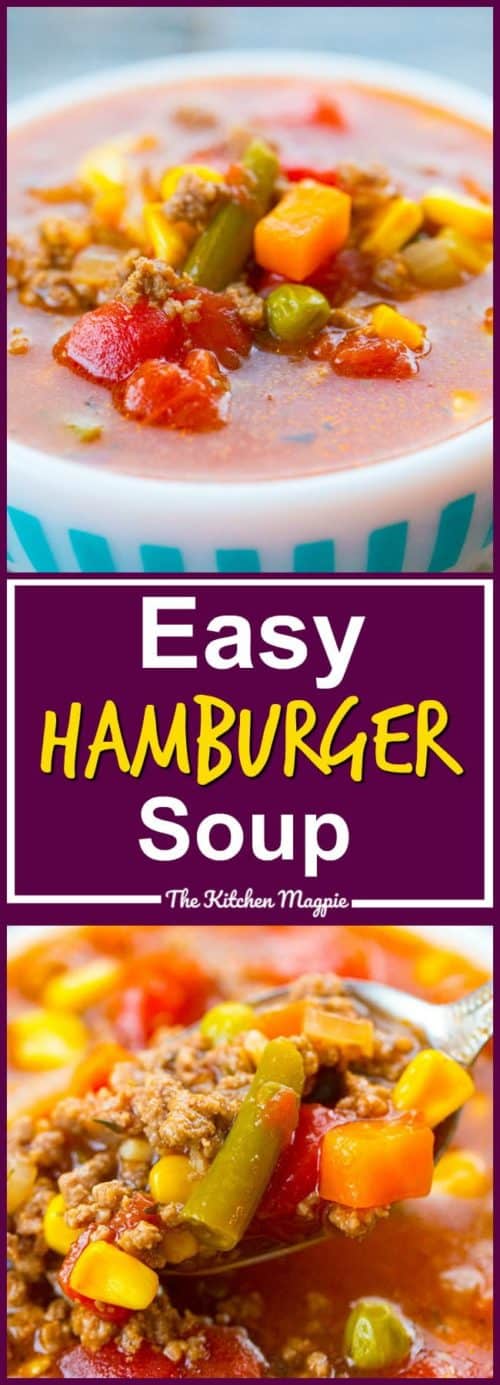 Simple Classic Hamburger Soup - The Kitchen Magpie