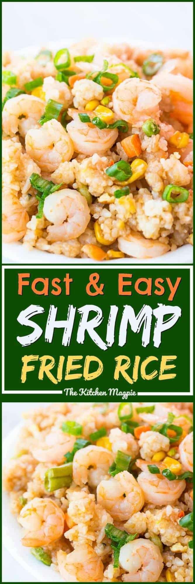 Easy Shrimp Fried Rice - The Kitchen Magpie