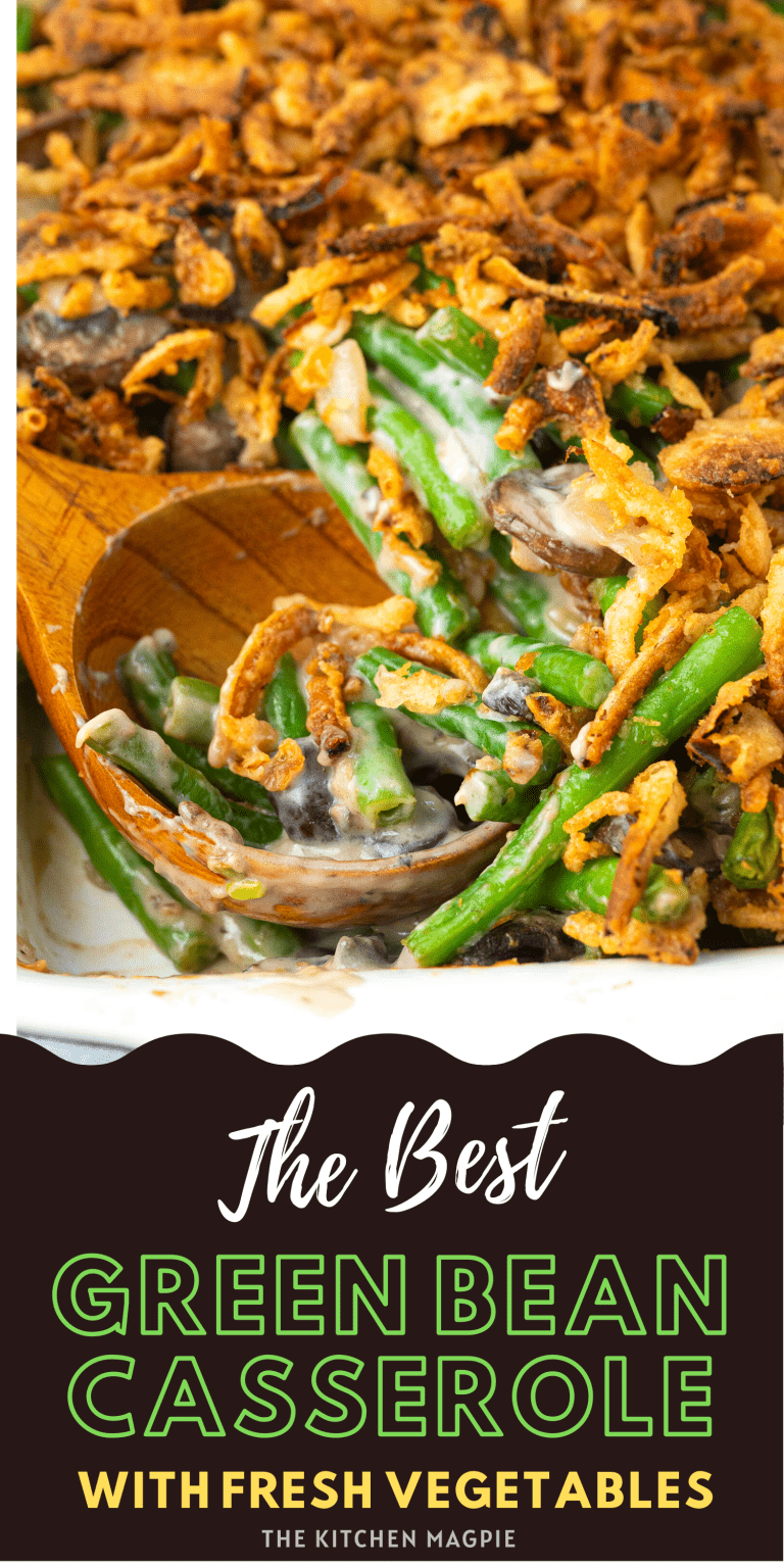 Green Bean Casserole - The Kitchen Magpie