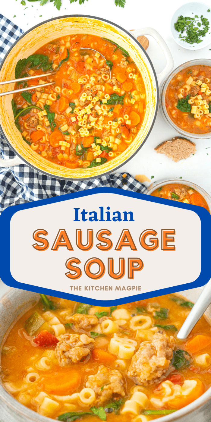 Italian Sausage Soup - The Kitchen Magpie