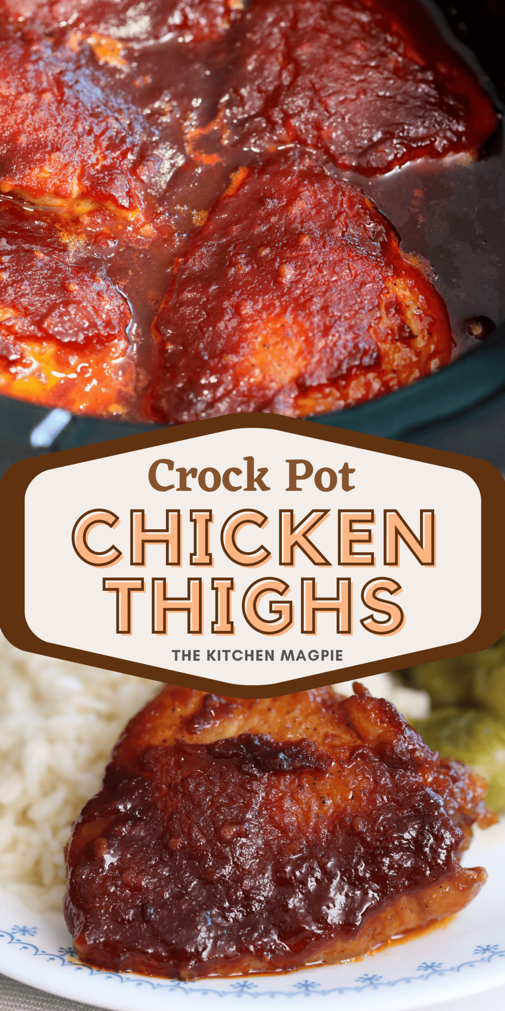 Saucy Crock Pot Chicken Thighs - The Kitchen Magpie