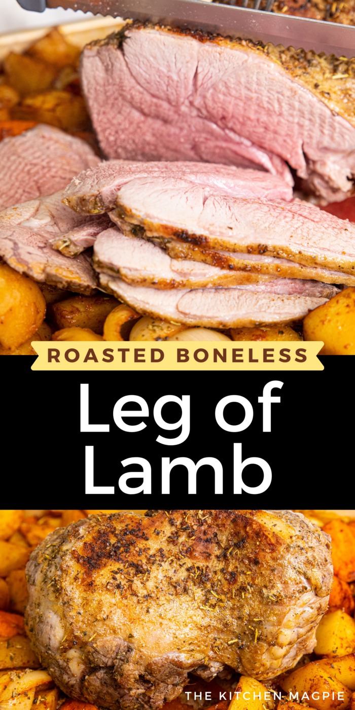 Roasted Boneless Leg of Lamb - The Kitchen Magpie