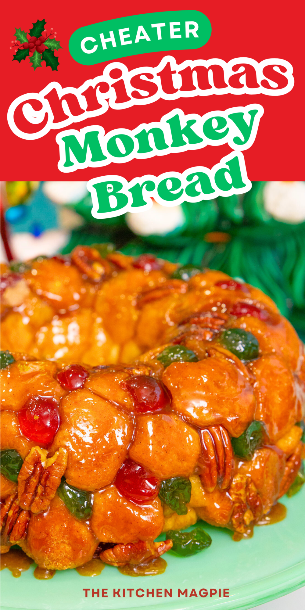 This monkey bread recipe uses canned biscuit dough, red and green candied cherries & pecans for an easy, delicious, and festive Christmas morning breakfast or dessert! #thekitchenmagpie #christmasrecipe #christmas #monkeybread